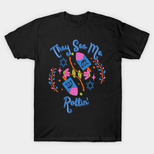 They See Me Rollin Hanukkah Shirt T-Shirt